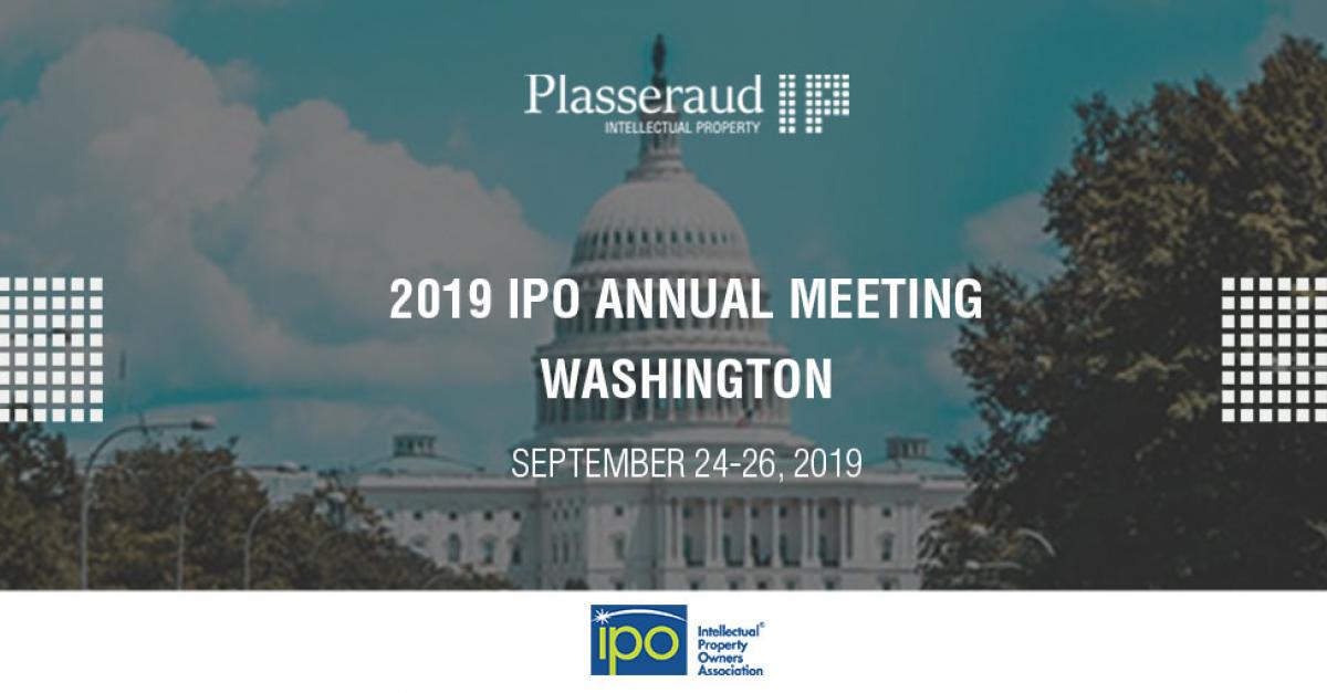 Plasseraud IP at the 47th IPO Annual Meeting Plasseraud IP